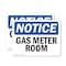 Signmission Gas Meter Room, 7 in W x Rectangle, Vinyl Decal OS-2PACK-NS-D-57-L-13012 - alternate 1